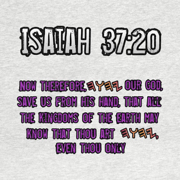 Isaiah 37:20 by Yachaad Yasharahla